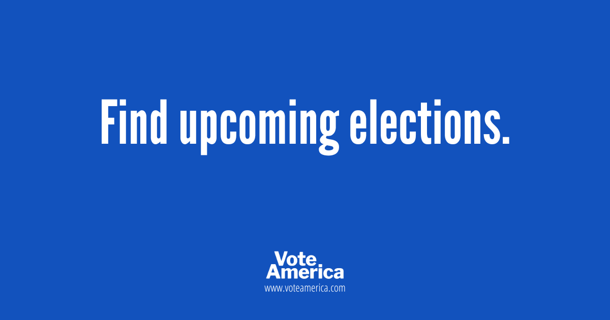 Find Upcoming Elections - VoteAmerica