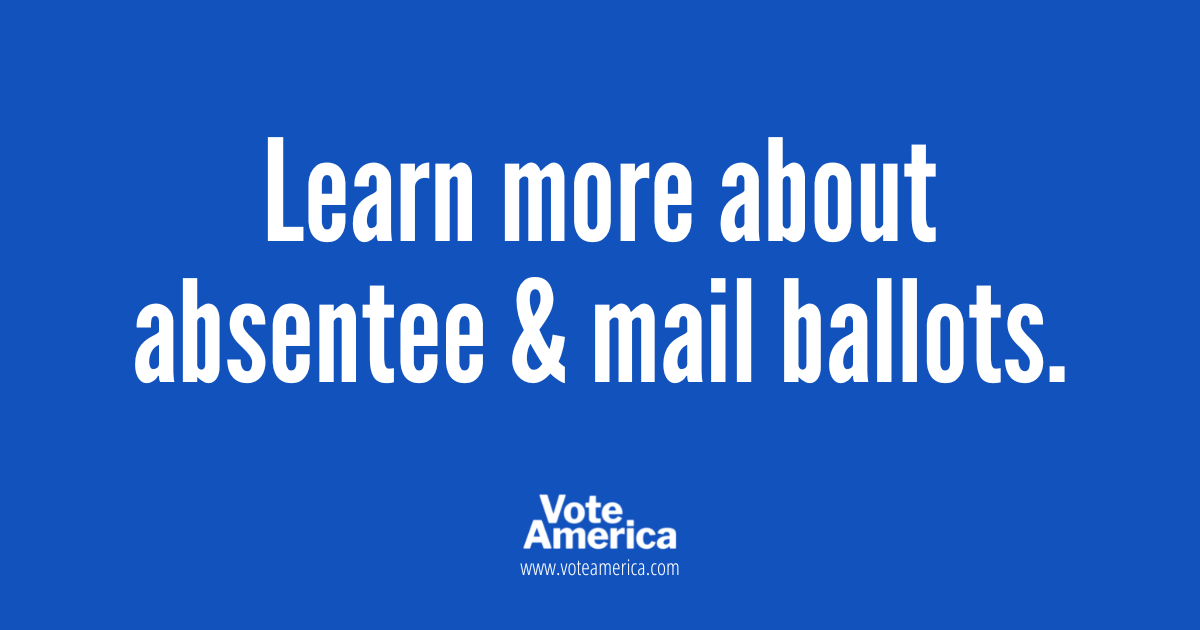 Absentee And Mail Ballot Return Methods - VoteAmerica